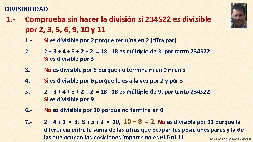 DIVISIBILIDAD 1. - Comprueba sin hacer la división si 234522 es divisible por 2,