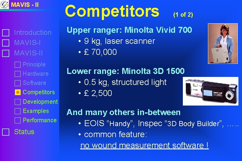 MAVIS - II c Introduction c MAVIS-II c Principle c Hardware c Software Competitors MAVIS - II c Introduction c MAVIS-II c Principle c Hardware c Software Competitors