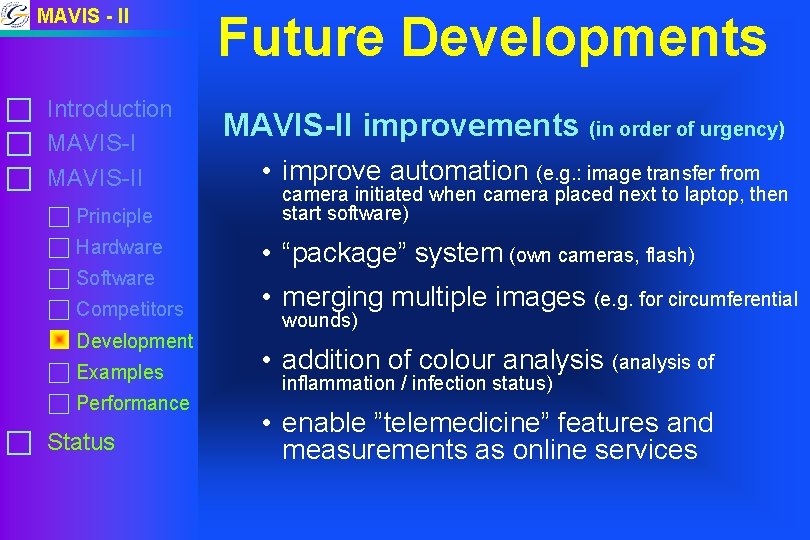 MAVIS - II c Introduction c MAVIS-II c Principle c Hardware c Software c MAVIS - II c Introduction c MAVIS-II c Principle c Hardware c Software c