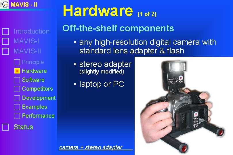 MAVIS - II c Introduction c MAVIS-II c Principle Hardware c Software c Competitors MAVIS - II c Introduction c MAVIS-II c Principle Hardware c Software c Competitors