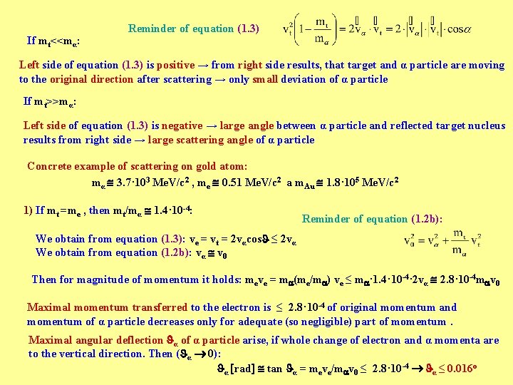 If mt<<mα: Reminder of equation (1. 3) Left side of equation (1. 3) is