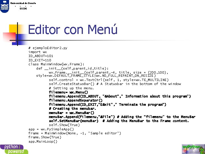 Universidad de Deusto. . ESIDE Editor con Menú # ejemplo. Editor 2. py import