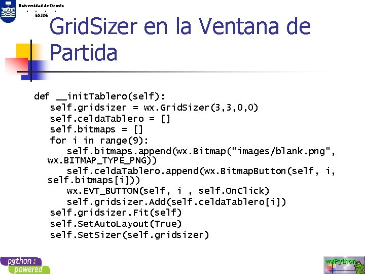 Universidad de Deusto. . ESIDE Grid. Sizer en la Ventana de Partida def __init.