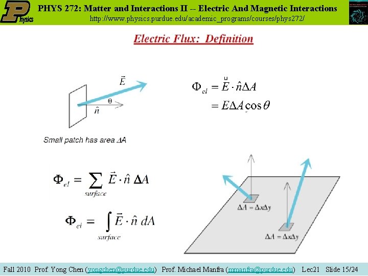 PHYS 272: Matter and Interactions II -- Electric And Magnetic Interactions http: //www. physics.