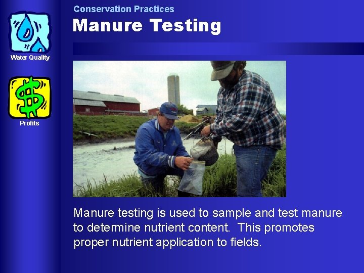 Conservation Practices Manure Testing Water Quality Profits Manure testing is used to sample and
