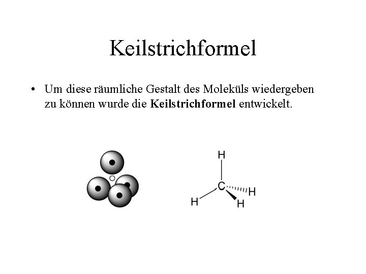 2 Elektronenpaarbindung Themenbereich Moleklbau bersicht 2 1 Die