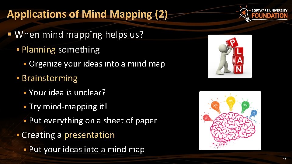 Applications of Mind Mapping (2) § When mind mapping helps us? § Planning something