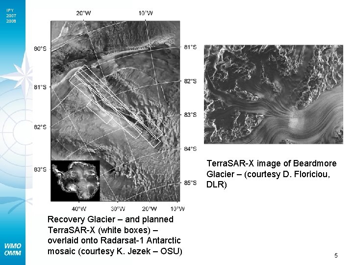 IPY 2007 2008 Terra. SAR-X image of Beardmore Glacier – (courtesy D. Floriciou, DLR)