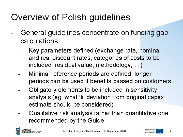 Overview of Polish guidelines - General guidelines concentrate on funding gap calculations: - -