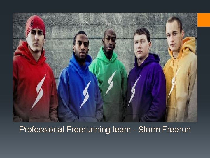 Professional Freerunning team - Storm Freerun 