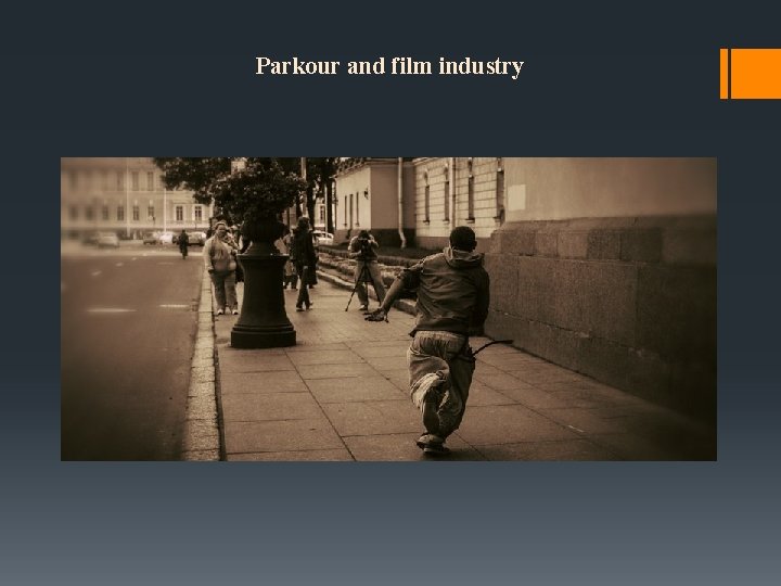 Parkour and film industry 