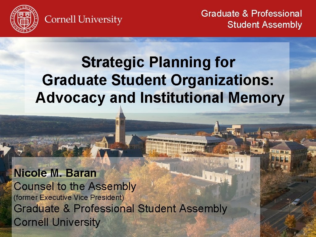 Graduate & Professional Student Assembly Strategic Planning for Graduate Student Organizations: Advocacy and Institutional