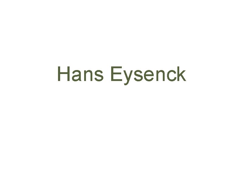 Hans Eysenck 