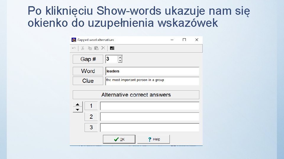 Po kliknięciu Show-words ukazuje nam się okienko do uzupełnienia wskazówek 