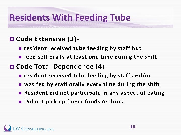 Residents With Feeding Tube p Code Extensive (3)n n p resident received tube feeding