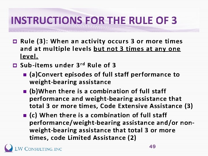 INSTRUCTIONS FOR THE RULE OF 3 p p Rule (3): When an activity occurs