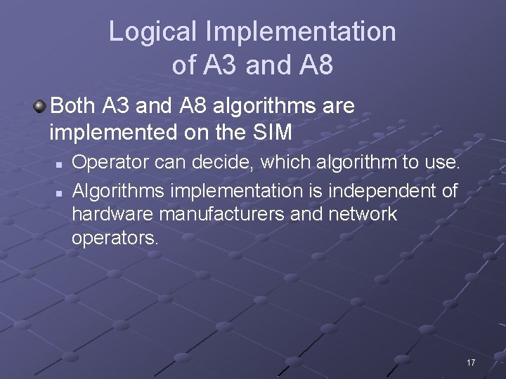 Logical Implementation of A 3 and A 8 Both A 3 and A 8