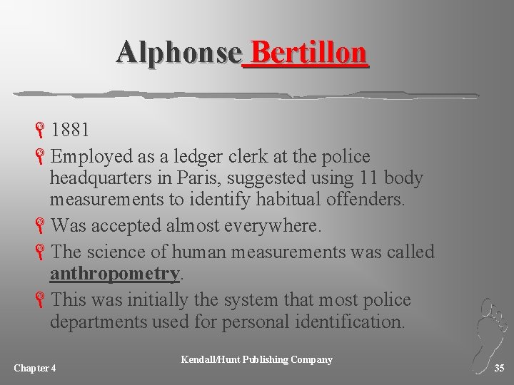 Alphonse Bertillon L 1881 LEmployed as a ledger clerk at the police headquarters in