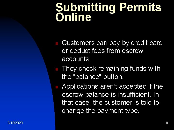 Submitting Permits Online n n n 9/10/2020 Customers can pay by credit card or