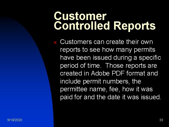 Customer Controlled Reports n 9/10/2020 Customers can create their own reports to see how