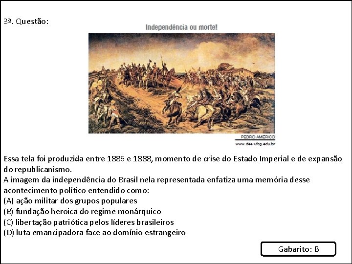 3ª. Questão: Essa tela foi produzida entre 1886 e 1888, momento de crise do