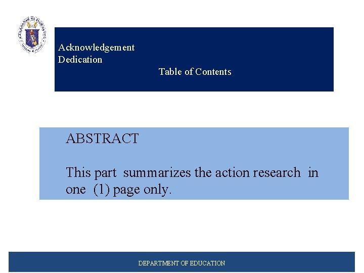 Acknowledgement Dedication Table of Contents ABSTRACT This part summarizes the action research in one