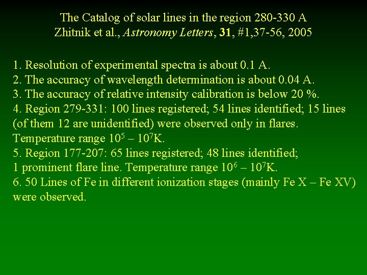 The Catalog of solar lines in the region 280 -330 A Zhitnik et al.