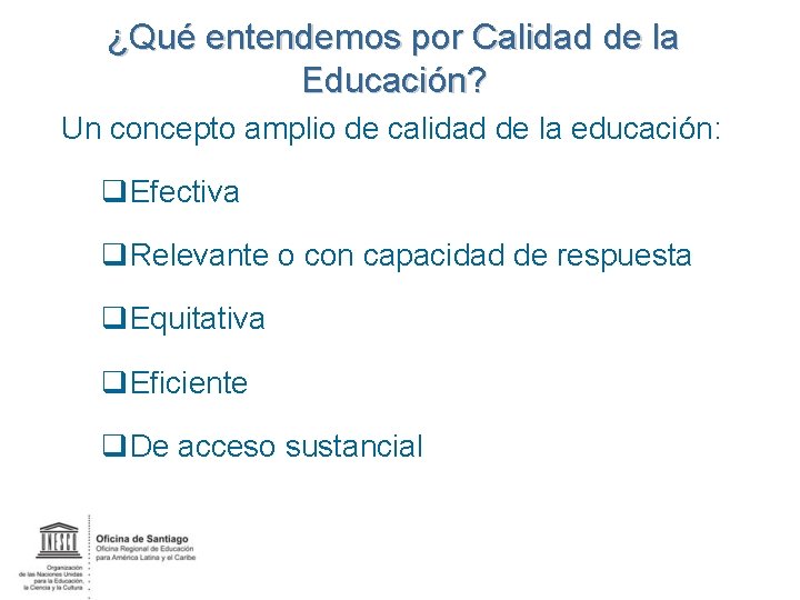 ¿Qué entendemos por Calidad de la Educación? Un concepto amplio de calidad de la