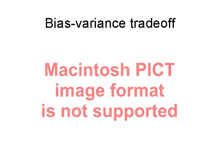 Bias-variance tradeoff 