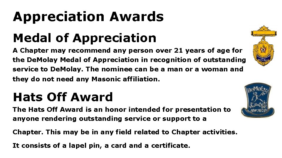 Appreciation Awards Medal of Appreciation A Chapter may recommend any person over 21 years Appreciation Awards Medal of Appreciation A Chapter may recommend any person over 21 years