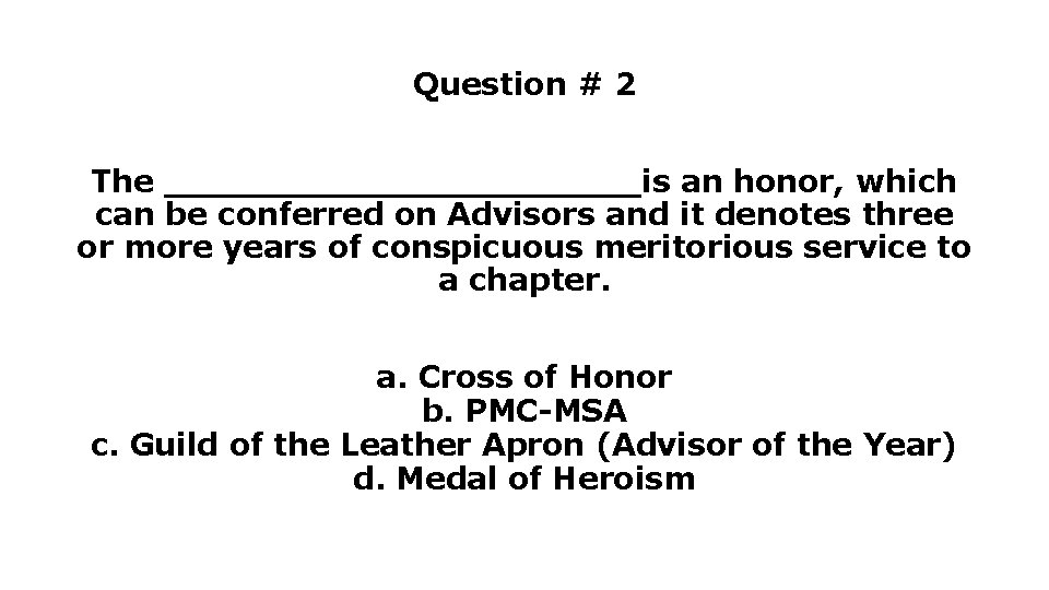 Question # 2 The ___________is an honor, which can be conferred on Advisors and Question # 2 The ___________is an honor, which can be conferred on Advisors and