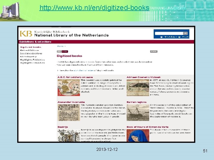 http: //www. kb. nl/en/digitized-books 2013 -12 -12 51 