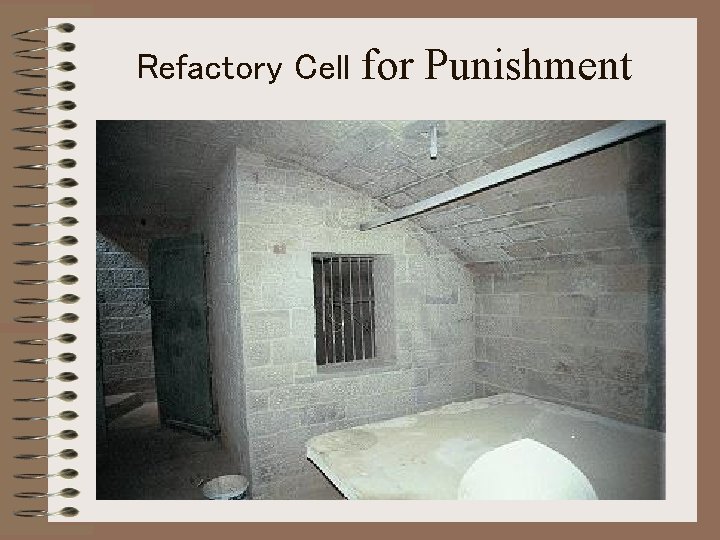 Refactory Cell for Punishment 