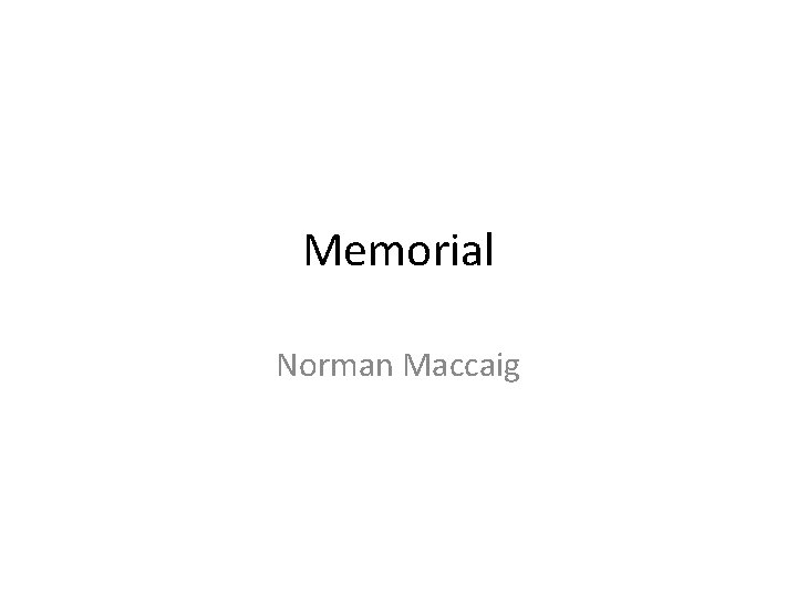 Memorial Norman Maccaig 