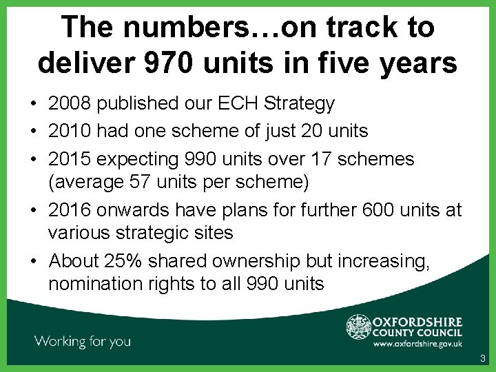 The numbers…on track to deliver 970 units in five years • 2008 published our