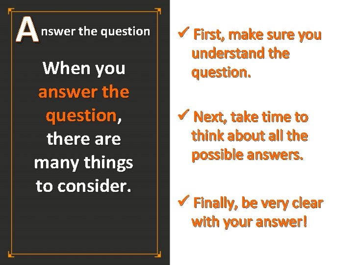 A nswer the question When you answer the question, there are many things to A nswer the question When you answer the question, there are many things to