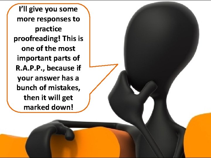 I’ll give you some more responses to practice proofreading! This is one of the I’ll give you some more responses to practice proofreading! This is one of the