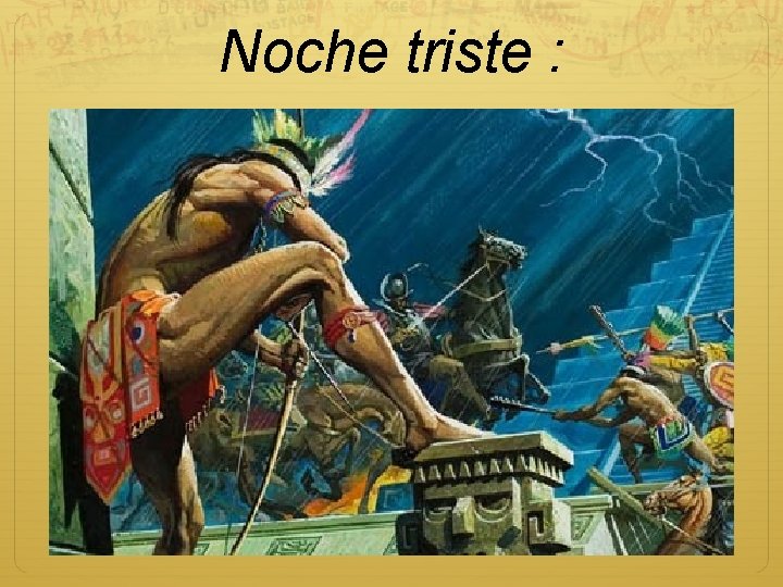 Noche triste : 