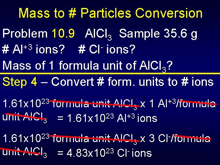 Mass to # Particles Conversion Problem 10. 9 Al. Cl 3 Sample 35. 6
