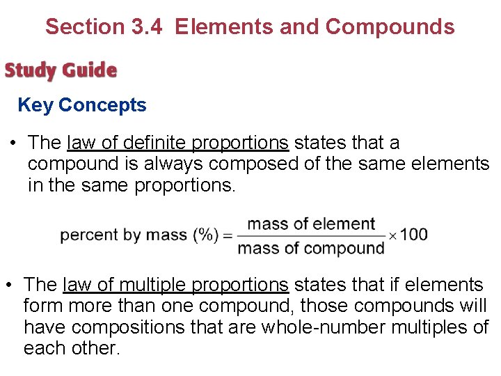 Section 3. 4 Elements and Compounds Key Concepts • The law of definite proportions
