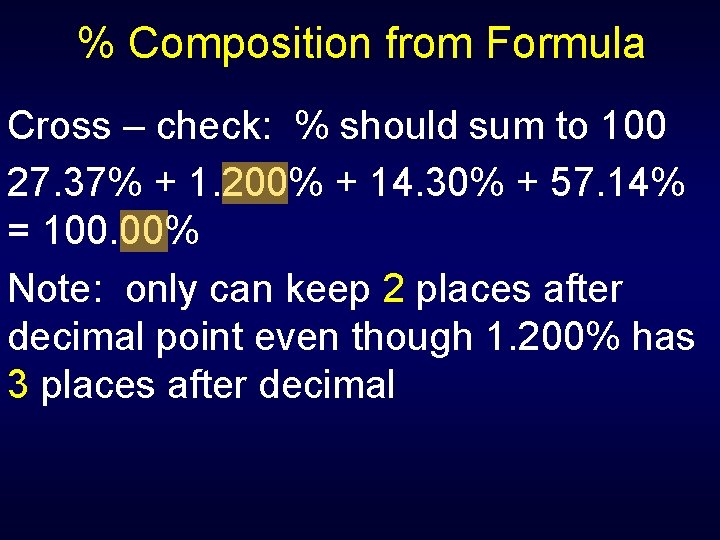 % Composition from Formula Cross – check: % should sum to 100 27. 37%
