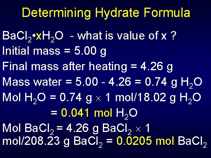 Determining Hydrate Formula Ba. Cl 2 • x. H 2 O - what is