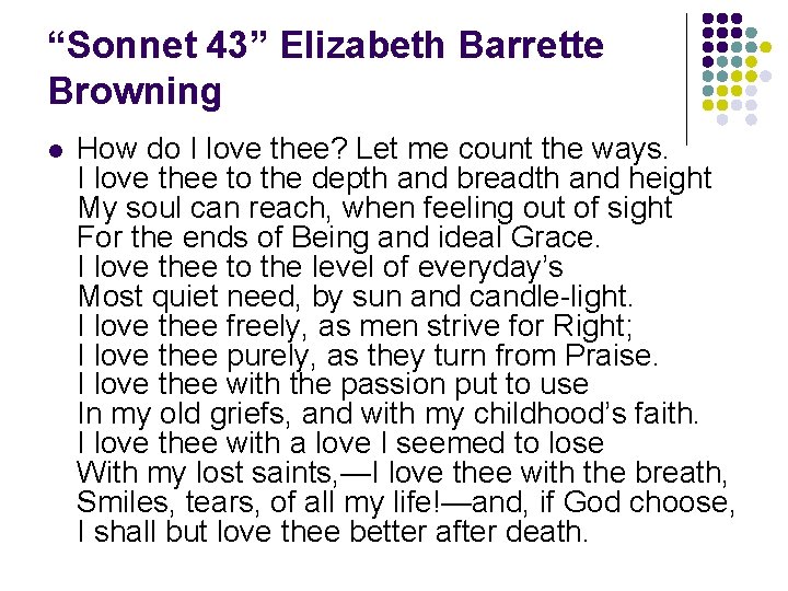 “Sonnet 43” Elizabeth Barrette Browning l How do I love thee? Let me count