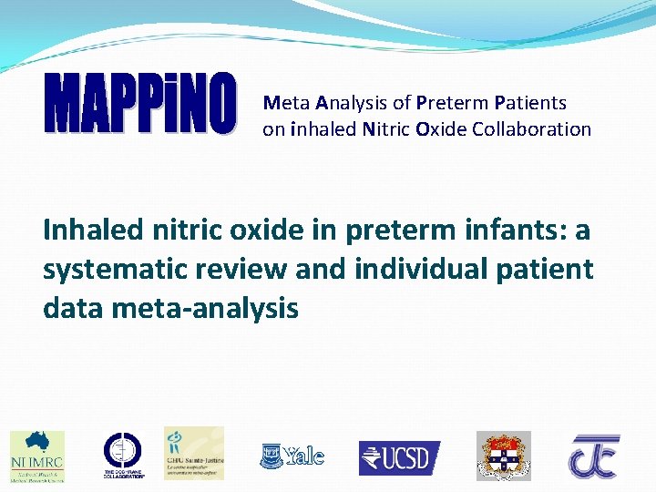 Meta Analysis of Preterm Patients on inhaled Nitric Oxide Collaboration Inhaled nitric oxide in