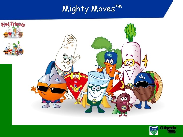 Mighty Moves™ 