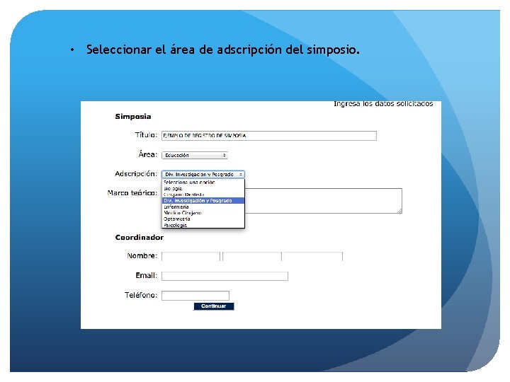  • Seleccionar el área de adscripción del simposio. 