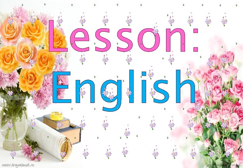 Lesson: English Lesson: English