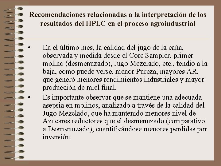 Recomendaciones relacionadas a la interpretación de los resultados del HPLC en el proceso agroindustrial