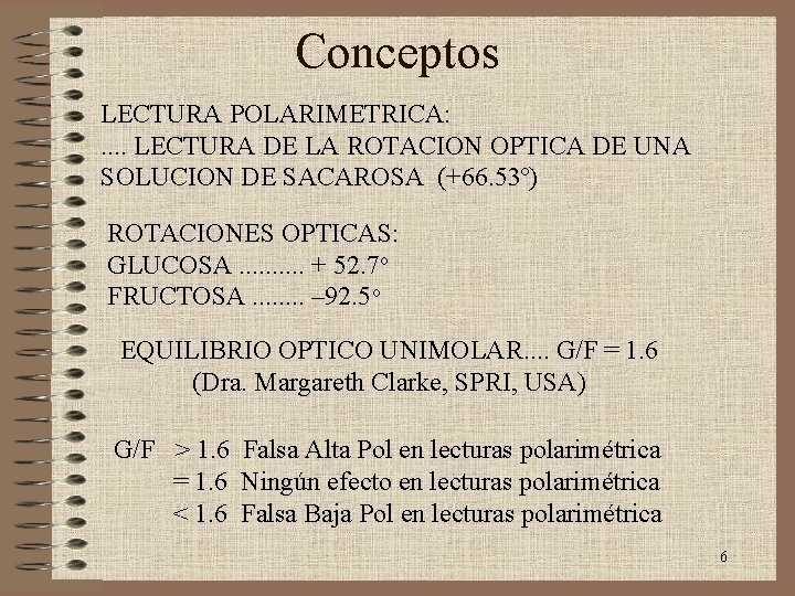 Conceptos LECTURA POLARIMETRICA: . . LECTURA DE LA ROTACION OPTICA DE UNA SOLUCION DE