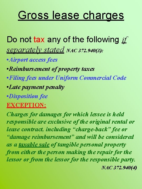 Gross lease charges Do not tax any of the following if separately stated NAC
